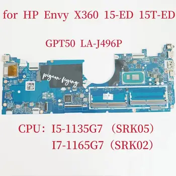 GPT50 LA-J496P Материнская плата для HP ENVY X360 15-ED Материнская плата ноутбука Процессор: I5-1135G7 I7-1165G7 DDR4 M20700-001 M20700-601 Тест В порядке